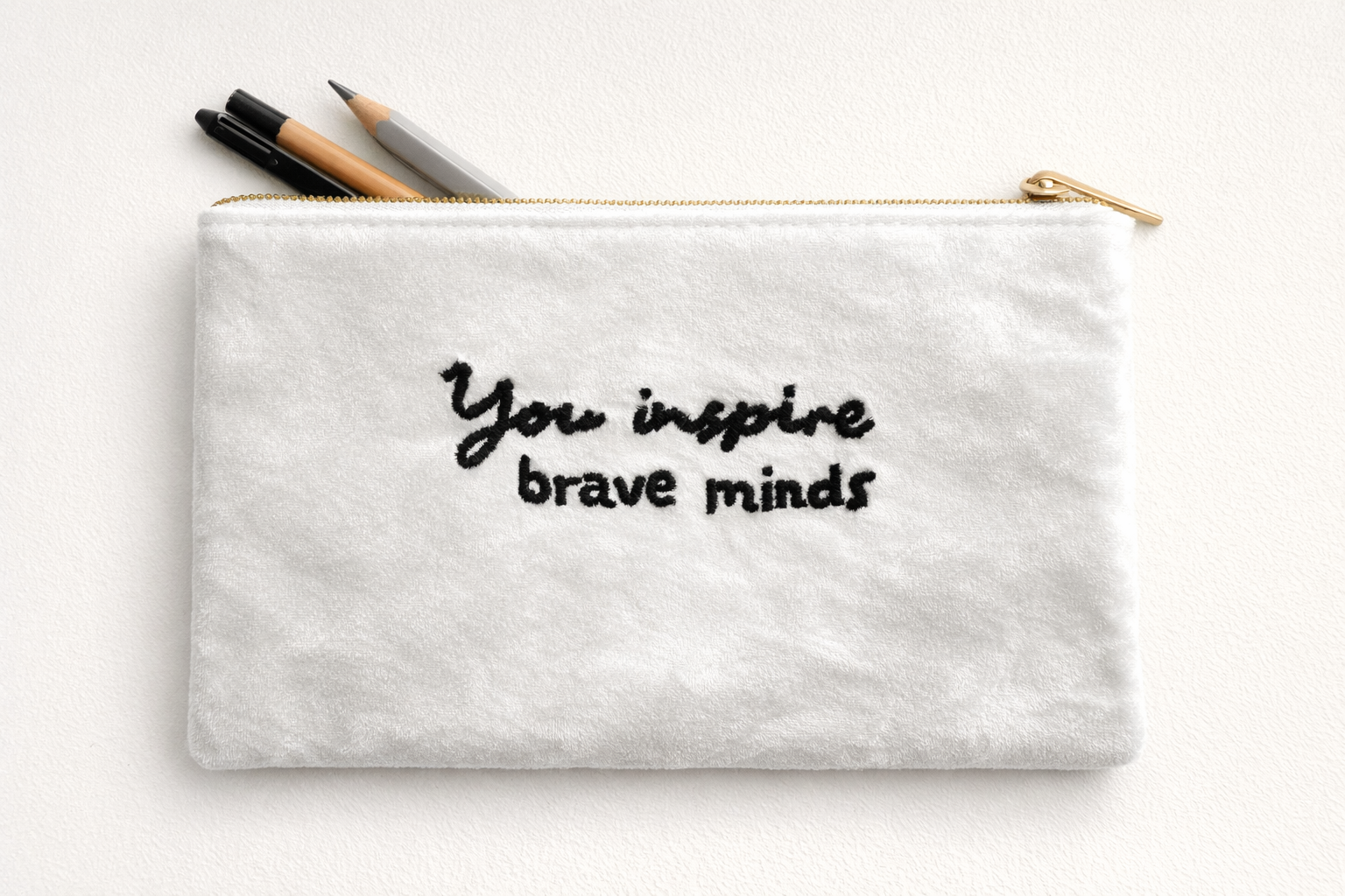 You inspire brave minds - Velvet Pencil Pouch